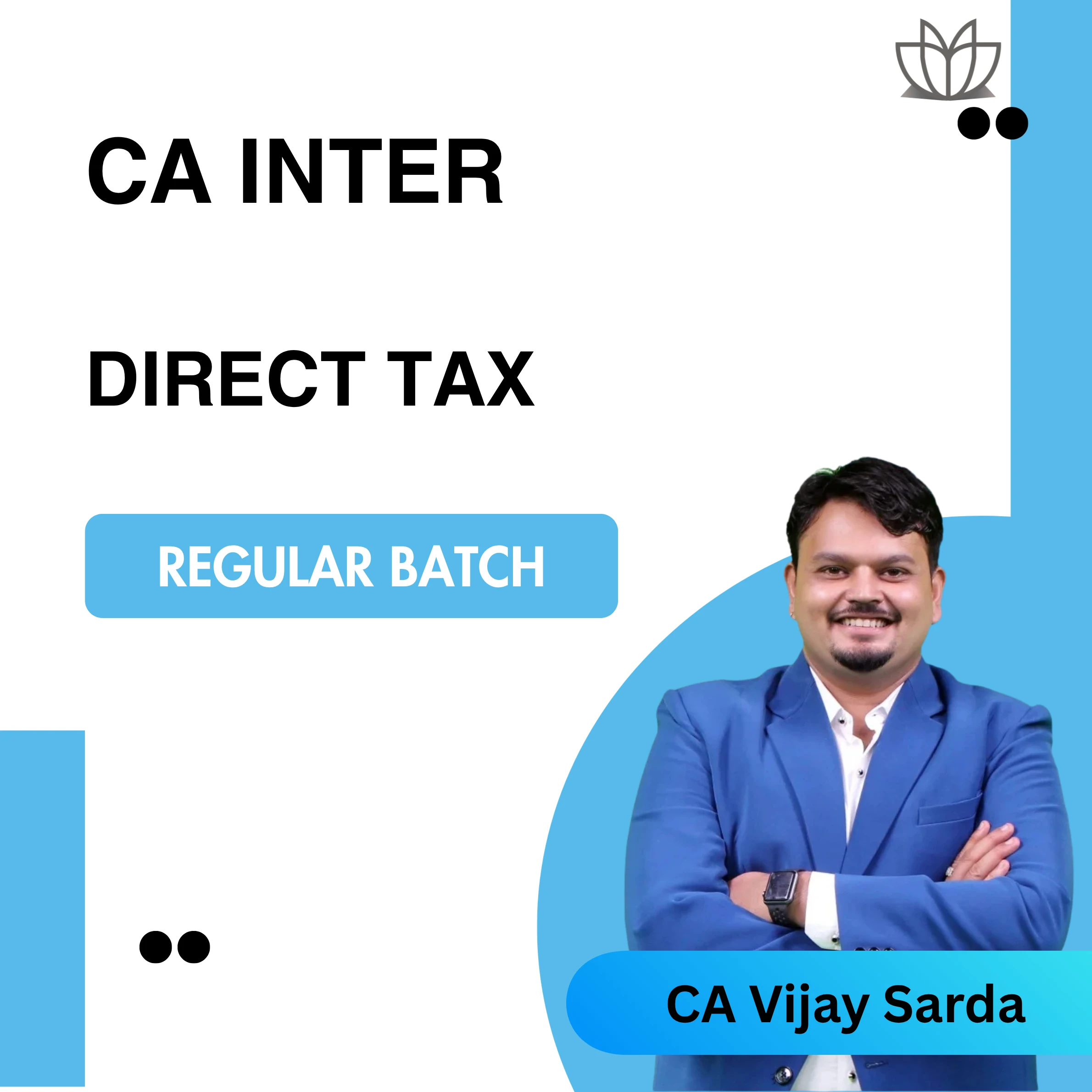 New CA Inter | DT | Regular Batch | CA Vijay Sarda…
